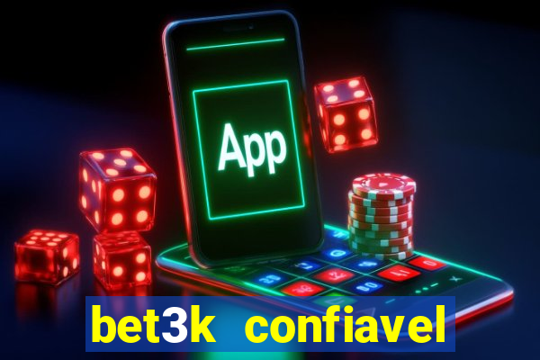 bet3k  confiavel